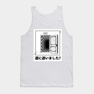 are you lost? Tank Top